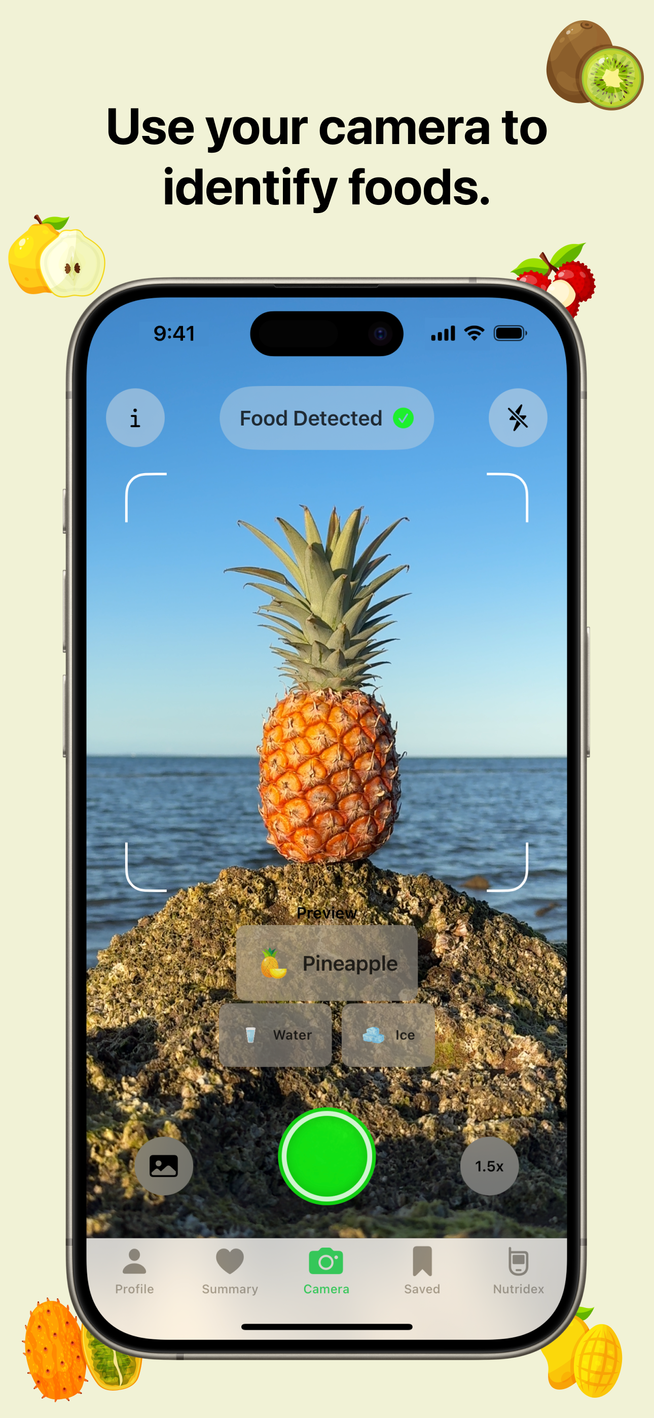 Nutrify app screenshot: A smartphone screen displaying the camera feature of a health app with the title 'Use your camera to identify foods.' The camera is focused on a pineapple placed on a rock by the sea. The app has detected the food and labeled it 'Pineapple.' Options for 'Water' and 'Ice' are visible. The app's bottom menu includes tabs for Profile, Summary, Camera, Saved, and Nutridex. The background is light yellow with various fruit icons.