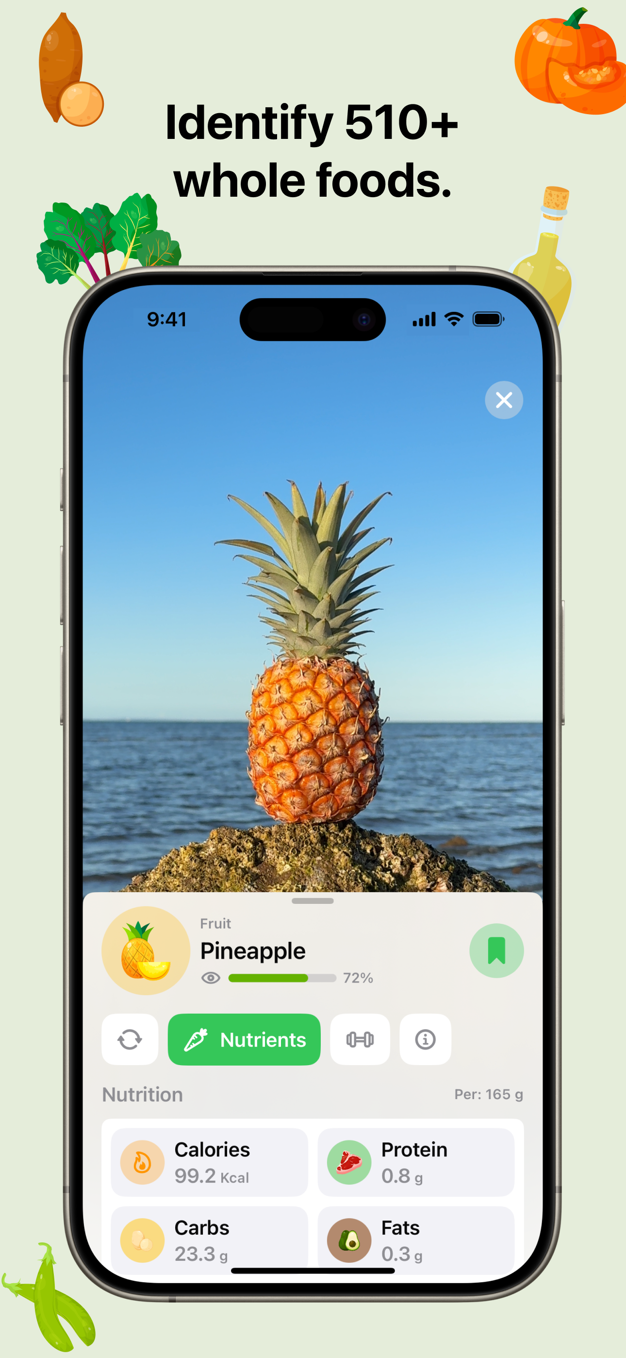 Nutrify app screenshot: A smartphone screen showing the result of identifying a pineapple using the app. The title reads 'Identify 470+ foods.' The app provides details about the pineapple, including that it is a fruit, with 72% confidence. Nutritional information is displayed: 99.2 kcal, 0.8g protein, 23.3g carbs, and 0.3g fats per 165g serving. The background is light green with various vegetable icons.