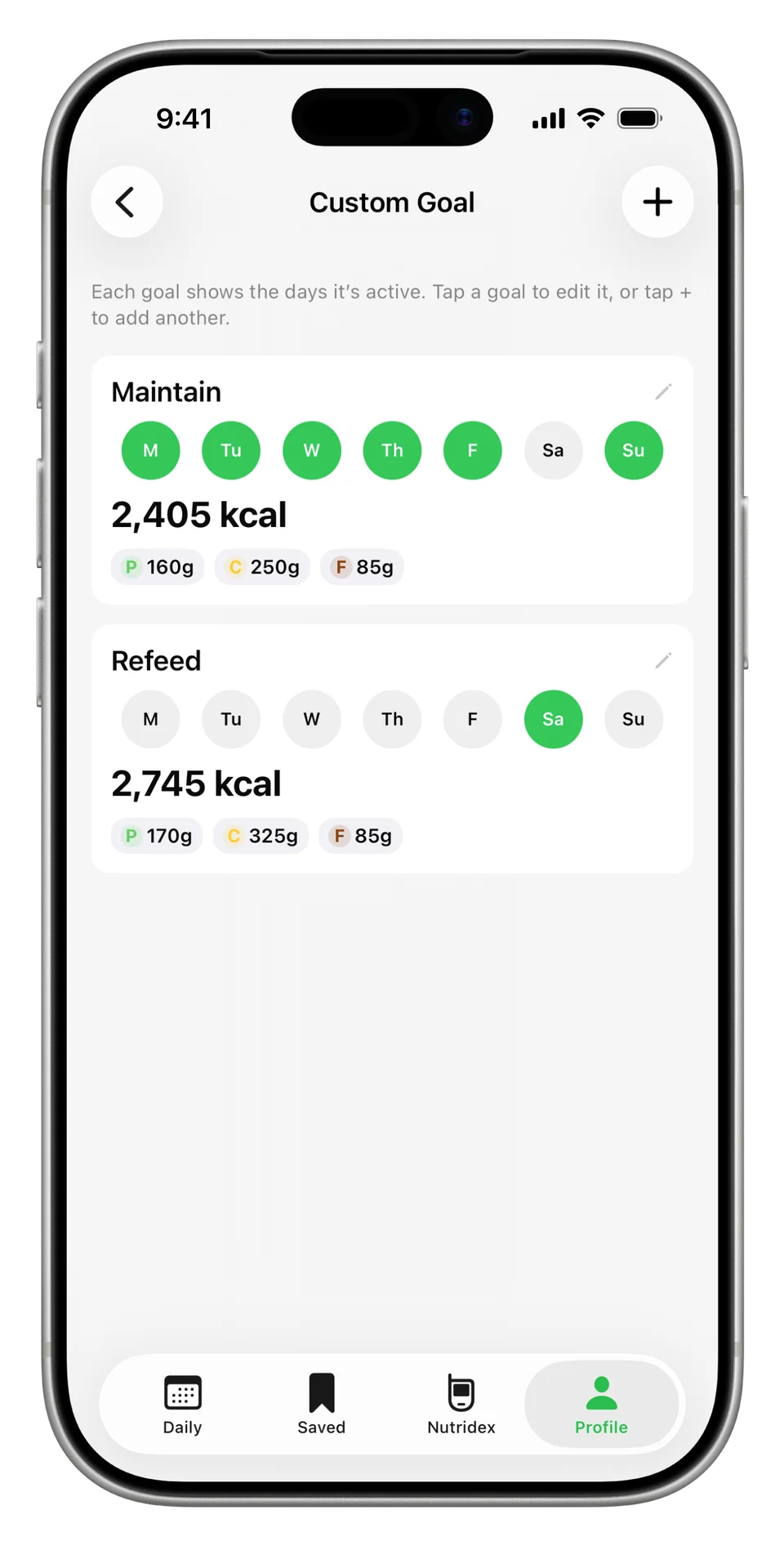 Custom Maintain goals for weekdays and Sunday, and a higher Refeed goal for Saturday.